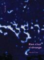 Couverture du livre Rien n'est si étrange - Côté Michel - 9782897664152