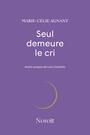 Couverture du livre Seul demeure le cri - Agnant Marie-Célie - 9782897665166
