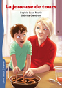 Couverture du livre Joueuse de tours (La) - Morin Sophie-Luce & Gendron S. - 9782897700942