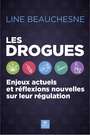 Couverture du livre Les drogues - BEAUCHESNE LINE - 9782897702052