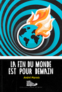 Couverture du livre Fin du monde est pour demain (La) - Marois André - 9782897706562