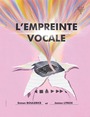 Couverture du livre L'empreinte vocale - Boulerice Simon - 9782897726263