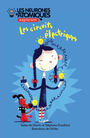 Couverture du livre Neurones atomiques explorent les circuits électriques (Les) - Brouillard Martin & Stéphane - 9782897731922
