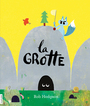 Couverture du livre La grotte - Hodgson Rob - 9782897741921