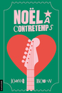 Couverture du livre Noël à contretemps - Boutin Joanie - 9782897745646