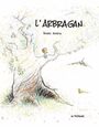 Couverture du livre Arbragan (L') - GOLDSTYN JACQUES - 9782897771751