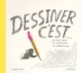 Couverture du livre Dessiner c'est... : Un guide pour tes aventures de gribouillage - Haidle Elizabeth - 9782897772093