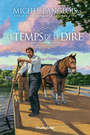 Couverture du livre Le temps de le dire 1 Une vie bien fragile - LANGLOIS MICHEL - 9782897810030