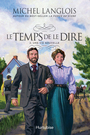 Couverture du livre Le temps de le dire 2 Une vie nouvelle - LANGLOIS MICHEL - 9782897810061