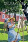 Couverture du livre Le temps de le dire - Tome 5 - LANGLOIS MICHEL - 9782897811815
