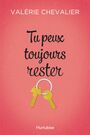 Couverture du livre Tu peux toujours rester - Chevalier Valérie - 9782897813338