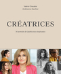 Couverture du livre Créatrices - Chevalier Valérie - 9782897813857