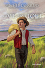 Couverture du livre Vie avant tout (La) 1 Destin en marche (Le) - LANGLOIS MICHEL - 9782897815028