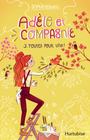 Couverture du livre Adèle et compagnie - Tome 3 - Rondeau Sophie - 9782897816445