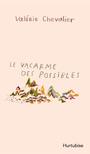 Couverture du livre Vacarme des possibles (Le) - Chevalier Valérie - 9782897817886