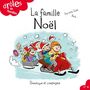 Couverture du livre Famille Noël (La) - Dubé Pierrette - 9782897853709