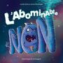 Couverture du livre Abominable non (L') - Testa Nicole - 9782897858049