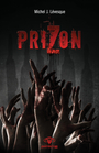 Couverture du livre PriZon - Lévesque Michel J. - 9782897868307