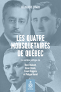 Couverture du livre Les Quatre mousquetaires de Québec: Philippe Hamel - DUMAS ALEXANDRE - 9782897912871