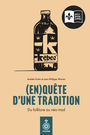 Couverture du livre (En)quête d'une tradition : Du folklore au néo-trad - WARREN JEAN-PHILIPPE - 9782897917388