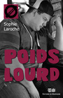 Couverture du livre Poids lourd - Laroche Sophie - 9782897920210