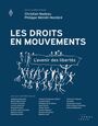 Couverture du livre Droits en mouvements : L'avenir des libertés (Les) - Nadeau Christian - 9782897943370