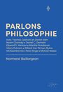 Couverture du livre Parlons philosophie - BAILLARGEON NORMAND - 9782897944506