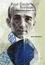 Couverture du livre Paul-Émile Borduas Tableaux d'une vie - Richard Jules - 9782897945244