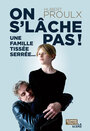 Couverture du livre On s'lâche pas ! : Une famille tissée serrée... - Proulx Hubert - 9782897946418