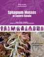 Couverture du livre Sphagnum Mosses of Eastern Canada - Ayotte Gilles - 9782897990930