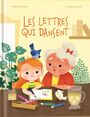 Couverture du livre Lettres qui dansent (Les) - Fournier Evelyne - 9782898024900