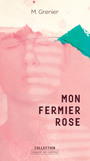 Couverture du livre Mon fermier rose - Grenier Mélanie - 9782898081569
