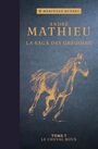 Couverture du livre La saga des Grégoire T07 – Le cheval roux - Mathieu André - 9782898145742