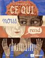 Couverture du livre Ce qui nous rend humain - Santos Victor D. O. - 9782898152757