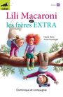 Couverture du livre Lili Macaroni et les frères EXTRA - Testa Nicole - 9782898202865