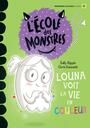 Couverture du livre Louna voit la vie en couleur - RIPPIN SALLY - 9782898203022