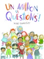 Book cover: Un million de questions ! - GAY MARIE-LOUISE - 9782898206023