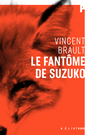 Couverture du livre Fantôme de Suzuko (Le) - Brault Vincent - 9782898220296
