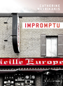 Couverture du livre Impromptu - MAVRIKAKIS CATHERINE - 9782898220715