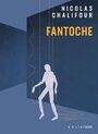 Couverture du livre Fantoche - Chalifour Nicolas - 9782898222450