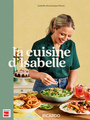 Couverture du livre Cuisine d'Isabelle (La) - Deschamps Plante Isabelle - 9782898254024