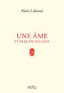Couverture du livre Une âme et sa quincaillerie - Labonté Alain - 9782898261329