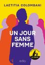 Couverture du livre Un jour sans femme - COLOMBANI LAETITIA - 9782898263743