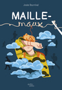 Couverture du livre Maille-maux - Bournival Josée - 9782898263767