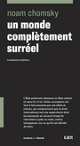 Couverture du livre Un monde complètement surréel - CHOMSKY NOAM - 9782898330995