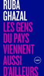 Couverture du livre Gens du pays viennent aussi d'ailleurs (Les) - Ghazal Ruba & Bourque Sandrine - 9782898332449