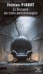 Couverture du livre Splendeur des tulpas biotechnologiques (La) - Parrot Frédéric - 9782898351136