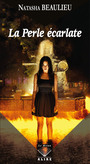 Couverture du livre Perle écarlate (La) - BEAULIEU NATASHA - 9782898351174