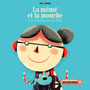 Couverture du livre Mémé et la mouche (La) - Mills Alan & Pishier & Hellman - 9782898361098