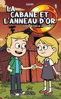 Couverture du livre La cabane et l’anneau d’or TOME 1 - Ruiz Agnès - 9782898387661